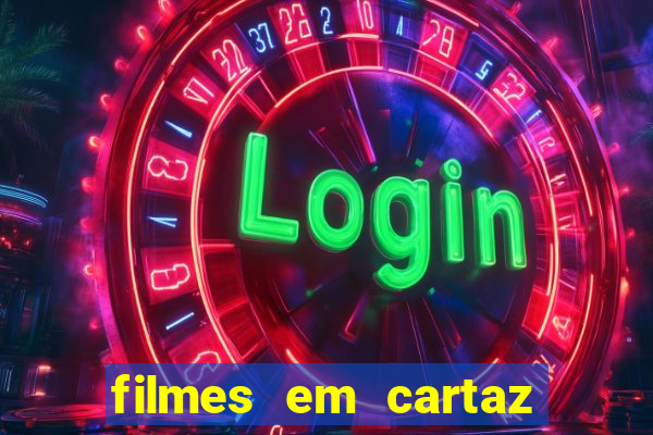 filmes em cartaz barra shopping